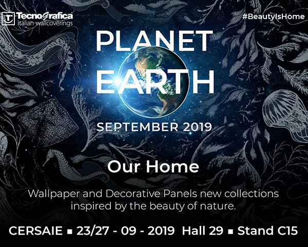 PLANET EARTH by Tecnografica at Cersaie 2019